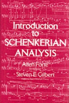 Introduction to Schenkerian Analysis Form and Content  by Allen Forte PAPERBACK