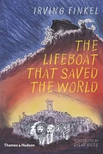 The Lifeboat that Saved the World by Irving Finkel (Hardcover)