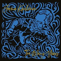 Jorma Kaukonen - Too Many Years - Cd - G3Z