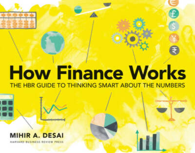 How Finance Works: The HBR Guide to Thinking Smart About the Numbers - GOOD