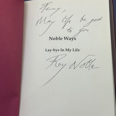 Noble Ways Lay-bys In My Life Roy Noble 2010 Signed Memoir Accent Press Auto