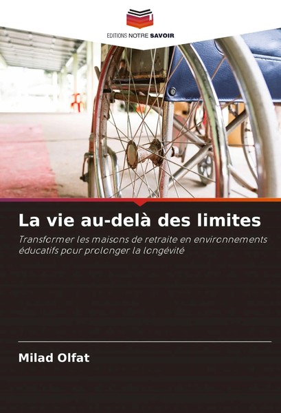 La Vie Au-Delà Des Limites Milad Olfat Taschenbuch FranzöSisch 2024-image