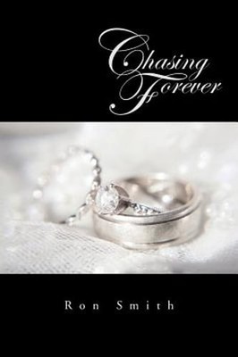 Chasing Forever by Professor Smith, Ron: New