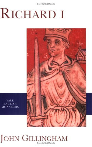 Richard I (The English Monarchs Series) - Gillingham, John