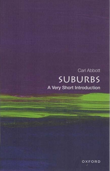 Suburbs: A Very Short Introduction - Carl Abbott - Good - Paperback