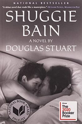 Shuggie Bain: Ein Roman (Booker Prize Gewinner) von Douglas Stuart (Taschenbuch, 2020)