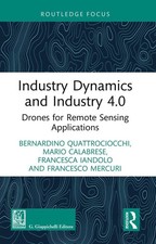 Industry Dynamics and Industry 4.0: Drones for Remote Sensing Applications by Be