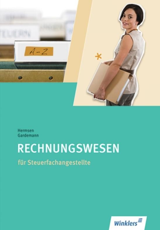 Steuerfachangestellte. Rechnungswesen: Schulbuch Jürgen Hermsen