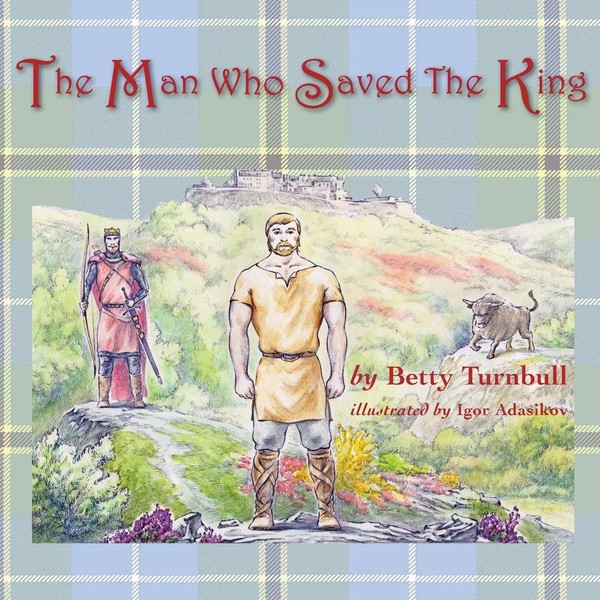 Betty Turnbull | The Man Who Saved The King | Taschenbuch | Englisch (2014)-image