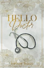 Hello Doctor, Kelsie Hoss