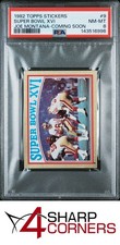 1982 TOPPS STICKERS COMING SOON #9 JOE MONTANA HOF SUPER BOWL XVI PSA 8