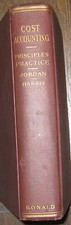 Cost accounting : principles and practice J P Jordan; Gould L Harris 1921