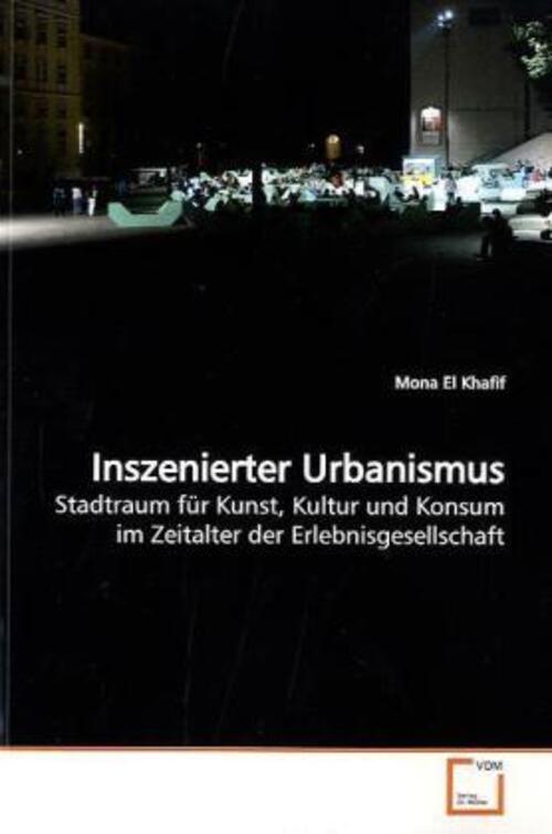 Thumbnail - Mona El Khafif | Inszenierter Urbanismus | Taschenbuch | Deutsch