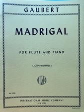 Madrigal By Philippe Gaubert. Edited By John Wummer IMC 2296