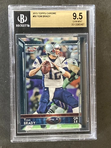 2015 Topps Chrome Tom Brady Patriots Gem Mint BGS 9.5