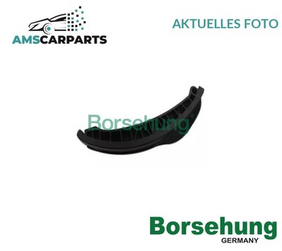 GLEITSCHIENE STEUERKETTE KETTENFÜHRUNG HINTEN B1G001 BORSEHUNG NEU OE QUALITÄT