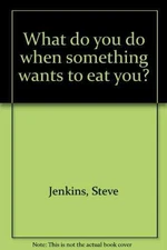 What do you do when something wants - Unknown Binding, by Jenkins Steve - Good