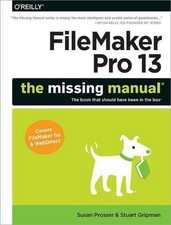 Susan Prosser Stuart Gripman FileMaker Pro 13: The Missing Manual (Poche)
