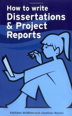 How to Write Dissertations and Project Reports (Smarter Study Gu