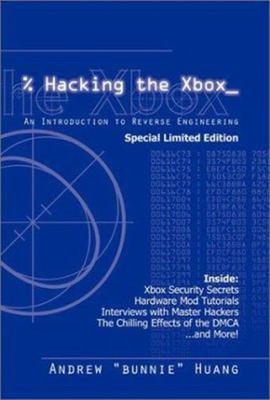 Hacking the Xbox : An Introduction to Reverse Engineering Andrew