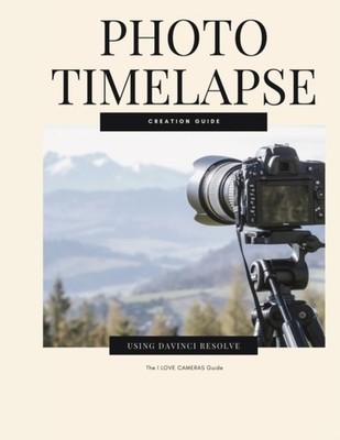Henry - Photo Timelapse Creation Guide using Davinci Resolve - New pap - X555z