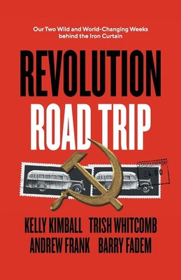 Revolution Road Trip Kelly Kimball (u. a.) Taschenbuch Englisch 2023