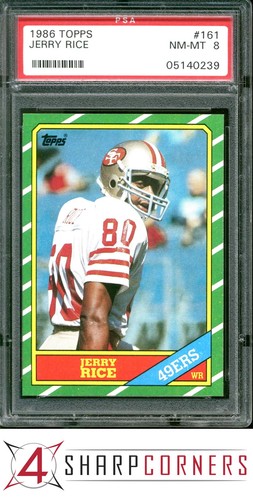 1986 TOPPS #161 JERRY RICE RC 49ERS HOF PSA 8