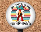 Badge Reel - Funny Rooster Chicken ID Card Holder - Your Crazy is Showing 8229