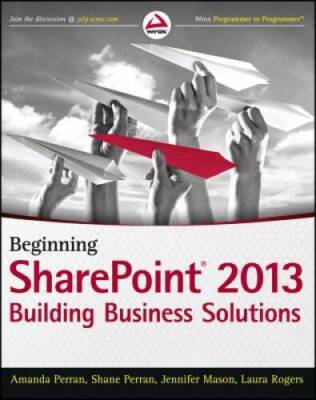Beginning SharePoint 2013: Building Business Solutions - Paperback - GOOD