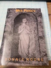 USED ARC Copy of MIZ FANCY By Bonnie Moore. Inscribed to Colleen by Author. DEAL