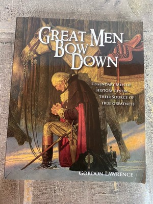 Great Men Bow Down by Lawrence Gordon (2011, Trade Paperback)