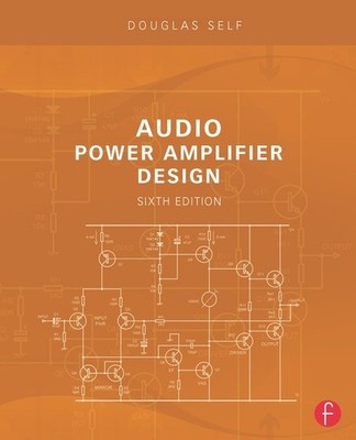 Audio Power Amplifier Design, Self, Douglas