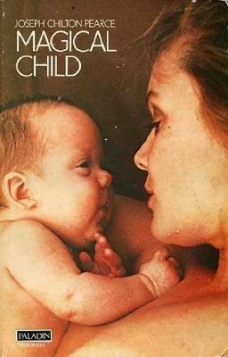 Magical child: Rediscovering - Paperback, by Pearce Joseph Chilton - Acceptable