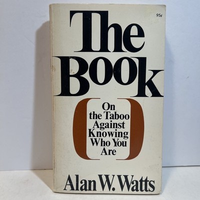 ALAN WATTS The BOOK On The TABOO Against Knowing Who You Are 1968 4th COLLIER