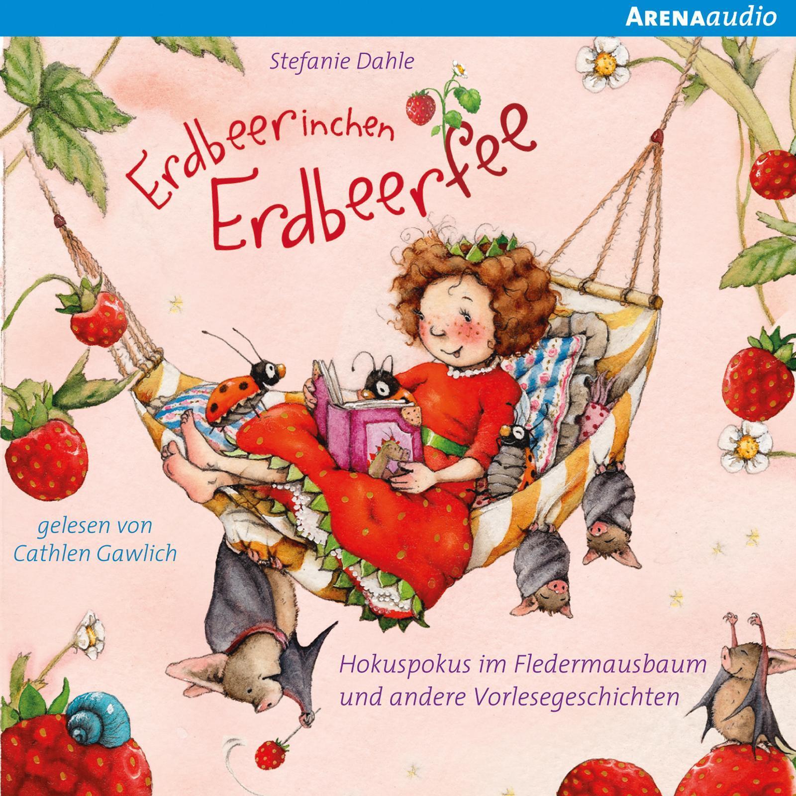 Erdbeerinchen Erdbeerfee. Hokuspokus Fledermausbaum Und Andere...