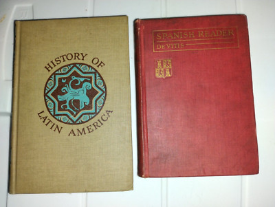 De Vitis A Spanish Reader for Beginners 1917 and History of Latin America A