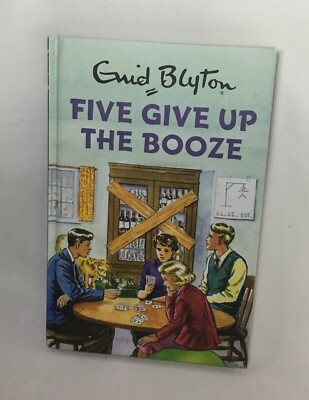 Five Give Up the Booze by Bruno Vincent (Hardcover, 2016)