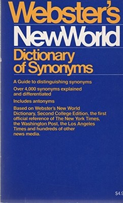 Webster'S New World Dictionary of Synonyms,Ruth Kimball Kent