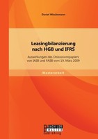 Leasingbilanzierung Nach Hgb Und Ifrs: Auswirkungen Des Diskussionspapiers Von I