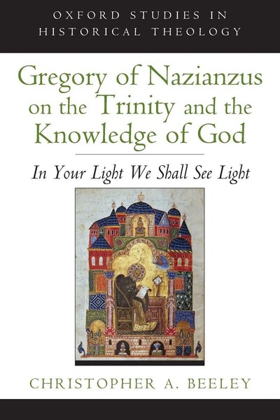 Gregory Of Nazianzus On The Trinity And The Knowledge Of God Beeley Taschenbuch-image
