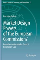 Korbinian Reiter | Market Design Powers Of The European Commission? | Buch