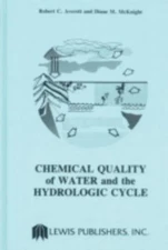 Chemical Quality of Water and the Hydrologic Cycle, Hardcover by Averett, Rob...