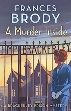 A Murder Inside: The first mystery in a brand new classic crime series by ...