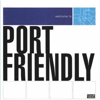 Welcome To Port Friendly - Vinyl Record - F72Z