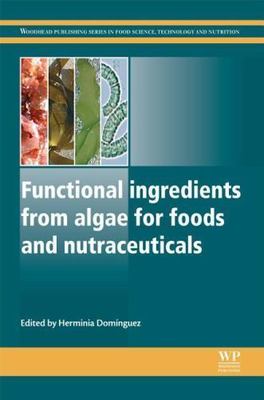 Functional Ingredients from Algae for Foods and Nutraceuticals Dominguez