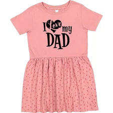 Inktastic I Love My Dad Toddler Dress Fathers Day Kids Father Daddy Happy First