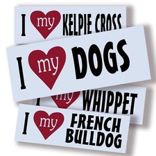 I Love My DOG . Fun Bumper Stickers for Pet Lovers