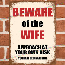 BEWARE OF THE WIFE Funny Metal Signs Vintage Bar Home Garage Shed Retro Tin Sign