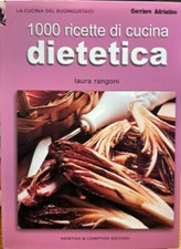 Libro 1000 Ricette di cucina dietetica - Laura Rangoni - N&C editori