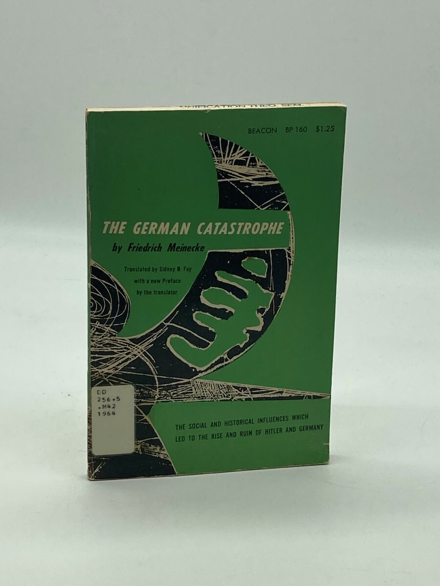 希少　Die deutsche Katastrophe The German catastrophe: Reflections and recollections